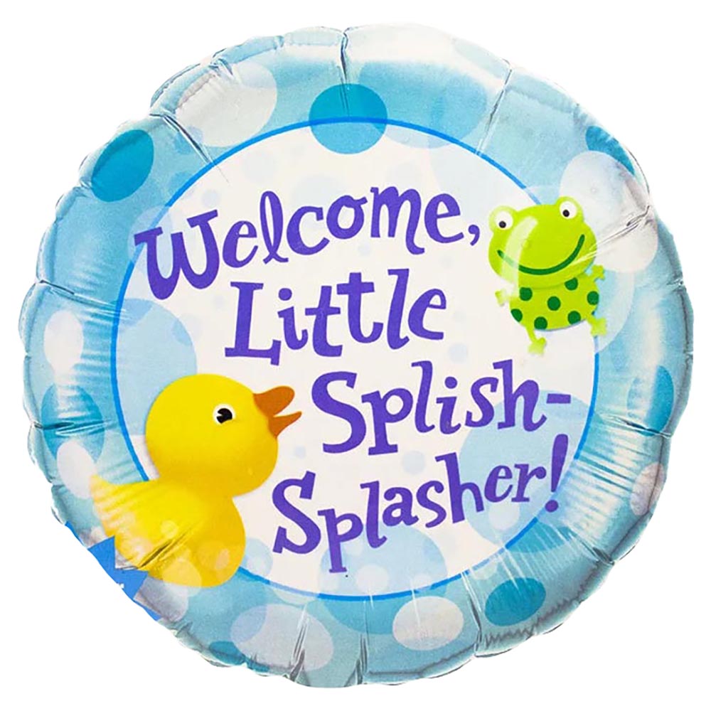 18 inch WELCOME LITTLE SPLISH - SPLASHER!